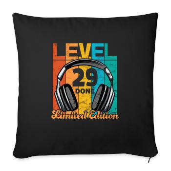 Gaming Birthday 29 Years Level 29 Complete - Sofa pillowcase 17,3'' x 17,3'' (45 x 45 cm) - black - Front