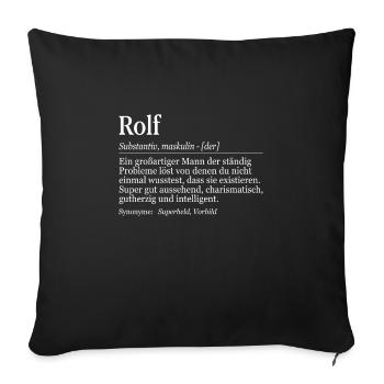 Rolf Definition Namenstag Geburtstag Name - Sofakissenbezug 45 x 45 cm - Schwarz - Vorne