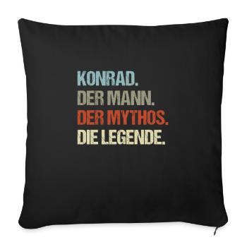 Konrad der Mann der Mythos die Legende - Sofakissenbezug 45 x 45 cm - Schwarz - Vorne