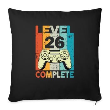 Level 26 Complete Gaming Geburtstag - Sofakissenbezug 45 x 45 cm - Schwarz - Vorne