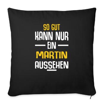 Martin Vorname Name Geburtstag - Sofakissenbezug 45 x 45 cm - Schwarz - Vorne