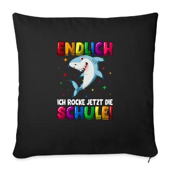 Endlich ich rocke jetzt die Schule Hai - Sofakissenbezug 45 x 45 cm - Schwarz - Vorne