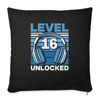 Level 16 Unlocked Gaming Geburtstag Gamer - Sofakissenbezug 45 x 45 cm - Schwarz - Vorne