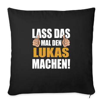 Let Lukas do that - Sofa pillowcase 17,3'' x 17,3'' (45 x 45 cm) - black - Front