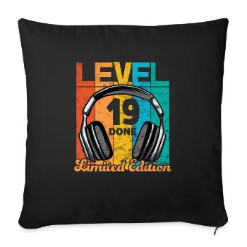 Gaming Birthday 19 Years Level 19 Complete - Sofa pillowcase 17,3'' x 17,3'' (45 x 45 cm) - black - Front