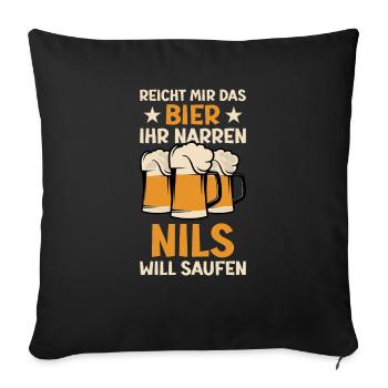Reicht mir das Bier Nils Saufen Namen - Sofakissenbezug 45 x 45 cm - Schwarz - Vorne