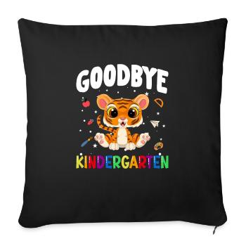 Goodbye Kindergarten Tiger Einschulung Schule - Sofakissenbezug 45 x 45 cm - Schwarz - Vorne