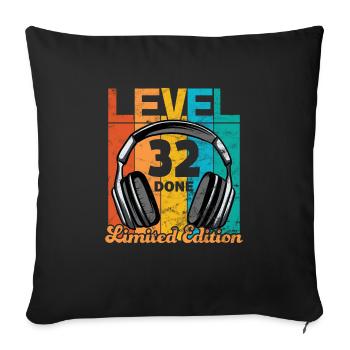 Gaming Birthday 32 Years Level 32 Complete - Sofa pillowcase 17,3'' x 17,3'' (45 x 45 cm) - black - Front