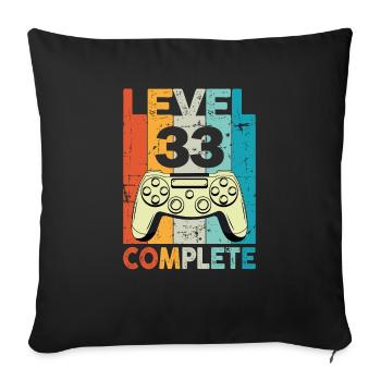 Level 33 Complete Gaming Geburtstag - Sofakissenbezug 45 x 45 cm - Schwarz - Vorne