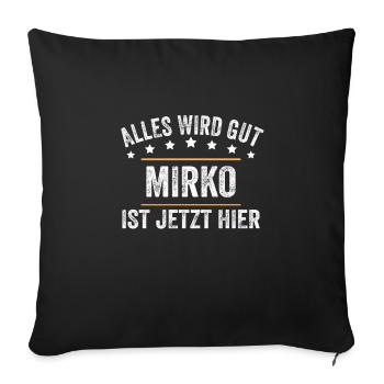 Mirko Vorname Name Geburtstag - Sofakissenbezug 45 x 45 cm - Schwarz - Vorne
