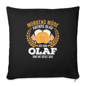 Olaf Vorname Name Geburtstag Bier saufen - Sofakissenbezug 45 x 45 cm - Schwarz - Vorne