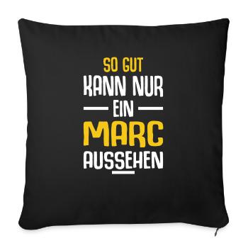 Marc Vorname Name Geburtstag - Sofakissenbezug 45 x 45 cm - Schwarz - Vorne
