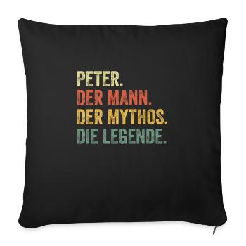 Peter Mann Mythos Legende Vorname Name - Sofakissenbezug 45 x 45 cm - Schwarz - Vorne