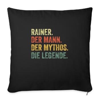 Rainer Mann Mythos Legende Vorname Name - Sofakissenbezug 45 x 45 cm - Schwarz - Vorne
