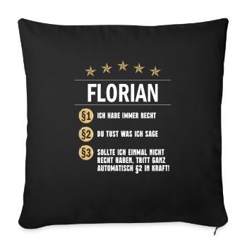 Florian Habe immer Recht Namenstag - Sofakissenbezug 45 x 45 cm - Schwarz - Vorne