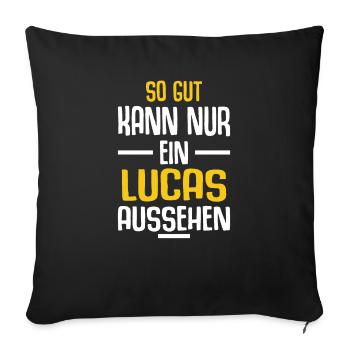 Lucas Vorname Name Geburtstag - Sofakissenbezug 45 x 45 cm - Schwarz - Vorne