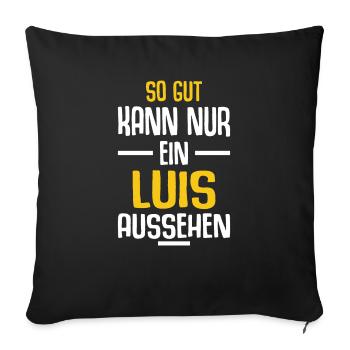 Luis Vorname Name Geburtstag - Sofakissenbezug 45 x 45 cm - Schwarz - Vorne