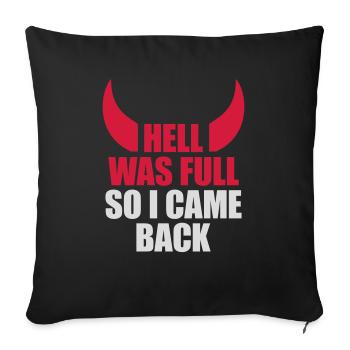 hell was full Zitat - Sofakissenbezug 45 x 45 cm - Schwarz - Vorne