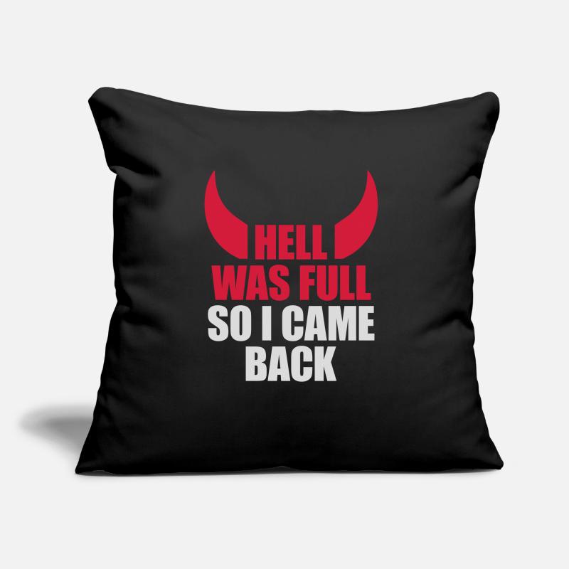 hell was full Quote Sofa pillowcase 17,3'' x 17,3'' (45 x 45 cm)