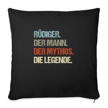 Rüdiger der Mann der Mythos die Legende - Sofakissenbezug 45 x 45 cm - Schwarz - Vorne