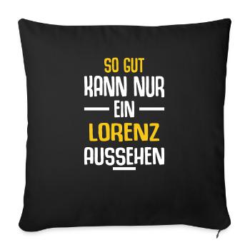 Lorenz Vorname Name Geburtstag - Sofakissenbezug 45 x 45 cm - Schwarz - Vorne