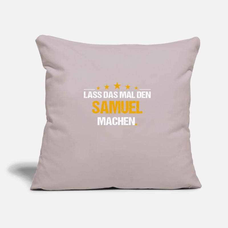 Lass das mal den Samuel machen Name Sofakissenbezug 45 x 45 cm