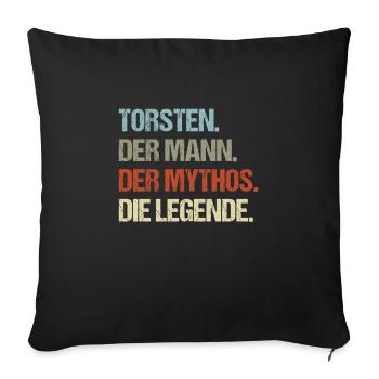Torsten der Mann der Mythos die Legende - Sofakissenbezug 45 x 45 cm - Schwarz - Vorne