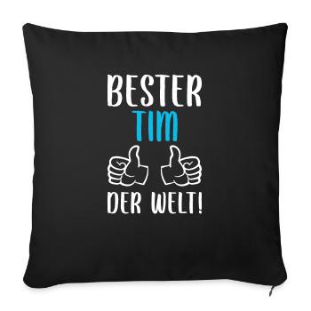 Tim Vorname Name Geburtstag - Sofakissenbezug 45 x 45 cm - Schwarz - Vorne