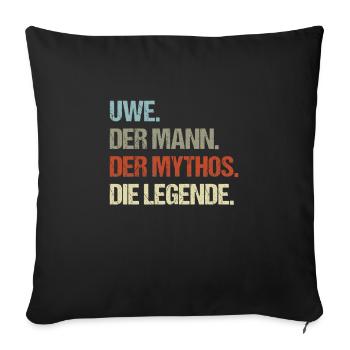 Uwe der Mann der Mythos die Legende - Sofakissenbezug 45 x 45 cm - Schwarz - Vorne