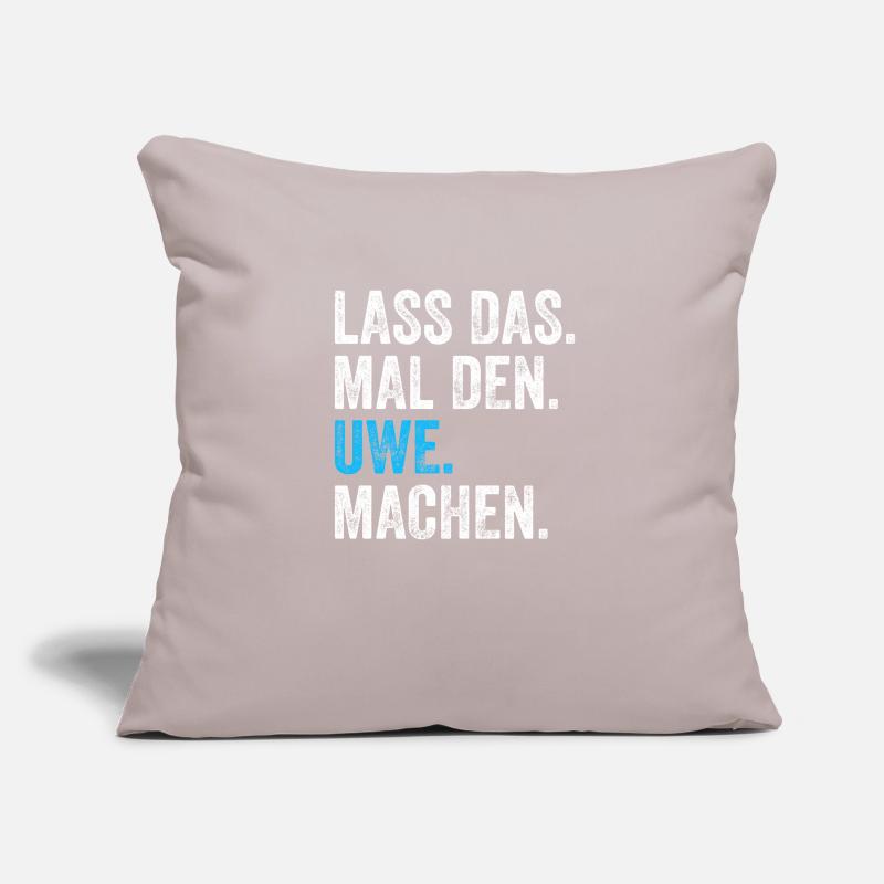 Lass das mal den Uwe machen Name Sofakissenbezug 45 x 45 cm