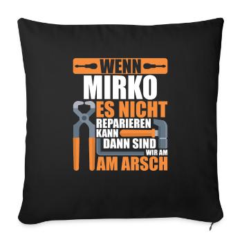 Vorname Mirko Name Geburtstag Geschenk - Sofakissenbezug 45 x 45 cm - Schwarz - Vorne