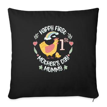 Happy First Mother's Day Mummy Chicken Chick - Sofa pillowcase 17,3'' x 17,3'' (45 x 45 cm) - black - Front
