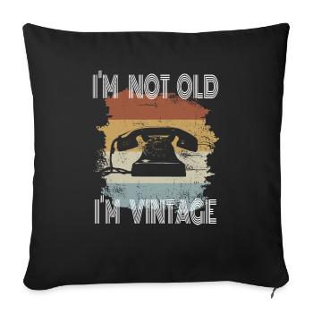 Je ne suis pas vieux, je suis VINTAGE - Housse de coussin décorative 45 x 45 cm - noir - Devant
