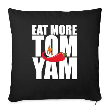 EAT MORE TOM YAM - weißes Design - Epic Shirt - Sofakissenbezug 45 x 45 cm - Schwarz - Vorne
