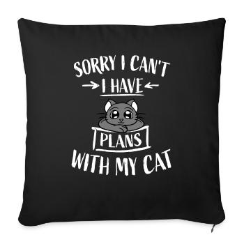 Sorry I Can't I Have Plans With My Cat Joke Saying - Sofa pillowcase 17,3'' x 17,3'' (45 x 45 cm) - black - Front