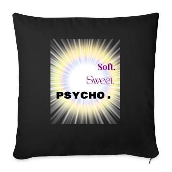 Soft Sweet Psycho Shirt – Y2K Baddie Aesthetic - Sofa pillowcase 17,3'' x 17,3'' (45 x 45 cm) - black - Front