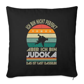 I'm not perfect, but I'm a judoka - Sofa pillowcase 17,3'' x 17,3'' (45 x 45 cm) - black - Front