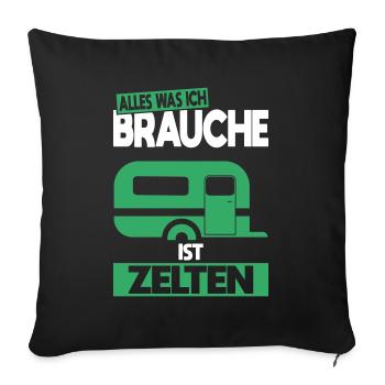 All I need is camping - gift idea - Sofa pillowcase 17,3'' x 17,3'' (45 x 45 cm) - black - Front
