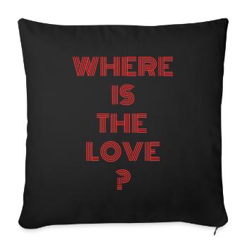 Where is the love? LOVE - Sofa pillowcase 17,3'' x 17,3'' (45 x 45 cm) - black - Front