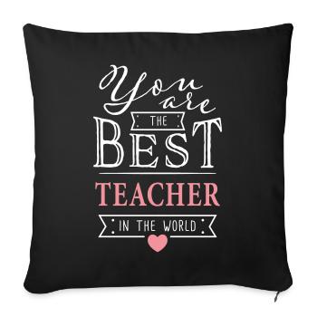 Best teacher - teacher teacher farewell gift - Sofa pillowcase 17,3'' x 17,3'' (45 x 45 cm) - black - Front
