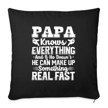 Papa Knows Everything Quotes Cool Dad Mens - Sofa pillowcase 17,3'' x 17,3'' (45 x 45 cm) - black - Front