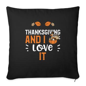 Thanksgiving and I love it - Sofa pillowcase 17,3'' x 17,3'' (45 x 45 cm) - black - Front