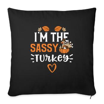 I'm The Sassy Turkey - Sofa pillowcase 17,3'' x 17,3'' (45 x 45 cm) - black - Front