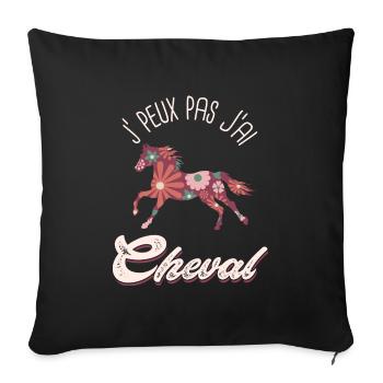 je peux pas j ai cheval Humour équitation - Housse de coussin décorative 45 x 45 cm - noir - Devant