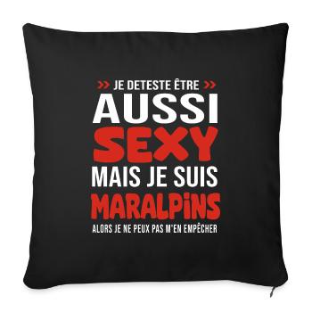 je deteste d être aussi sexy - je suis Maralpins - Housse de coussin décorative 45 x 45 cm - noir - Devant