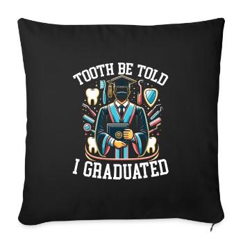 Dentist Degree, Dental - Sofa pillowcase 17,3'' x 17,3'' (45 x 45 cm) - black - Front