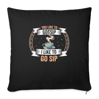 Du Klatschst Ich Schlürfe Kaffeezeit - Sofakissenbezug 45 x 45 cm - Schwarz - Vorne