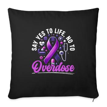 Journée de sensibilisation aux surdoses, lorsque j’ai un - Housse de coussin décorative 45 x 45 cm - noir - Devant