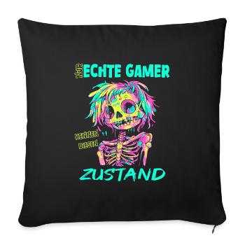 Gamer Zustand - zocken - Sofakissenbezug 45 x 45 cm - Schwarz - Vorne