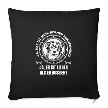Berner Sennenhund ist lieber als er aussieht - Sofakissenbezug 45 x 45 cm - Schwarz - Vorne